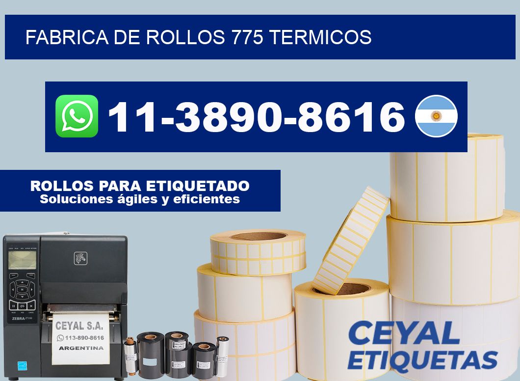 FABRICA DE ROLLOS 775 TERMICOS