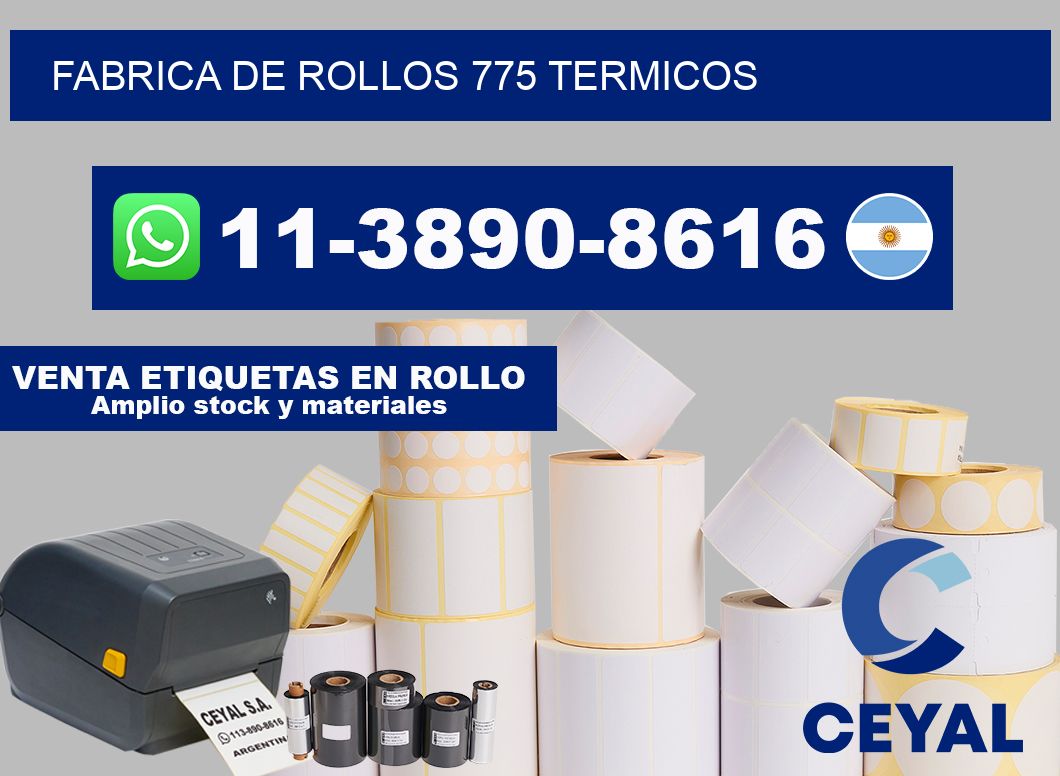 FABRICA DE ROLLOS 775 TERMICOS
