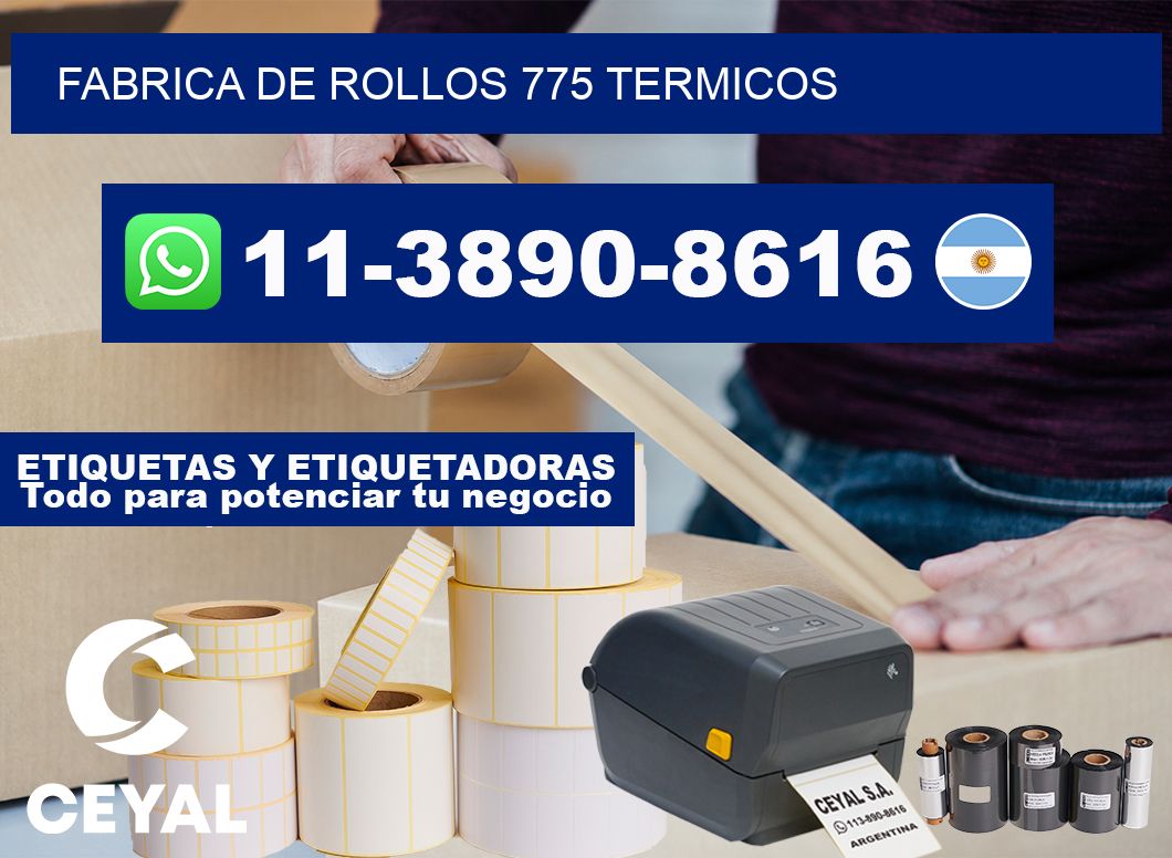 FABRICA DE ROLLOS 775 TERMICOS