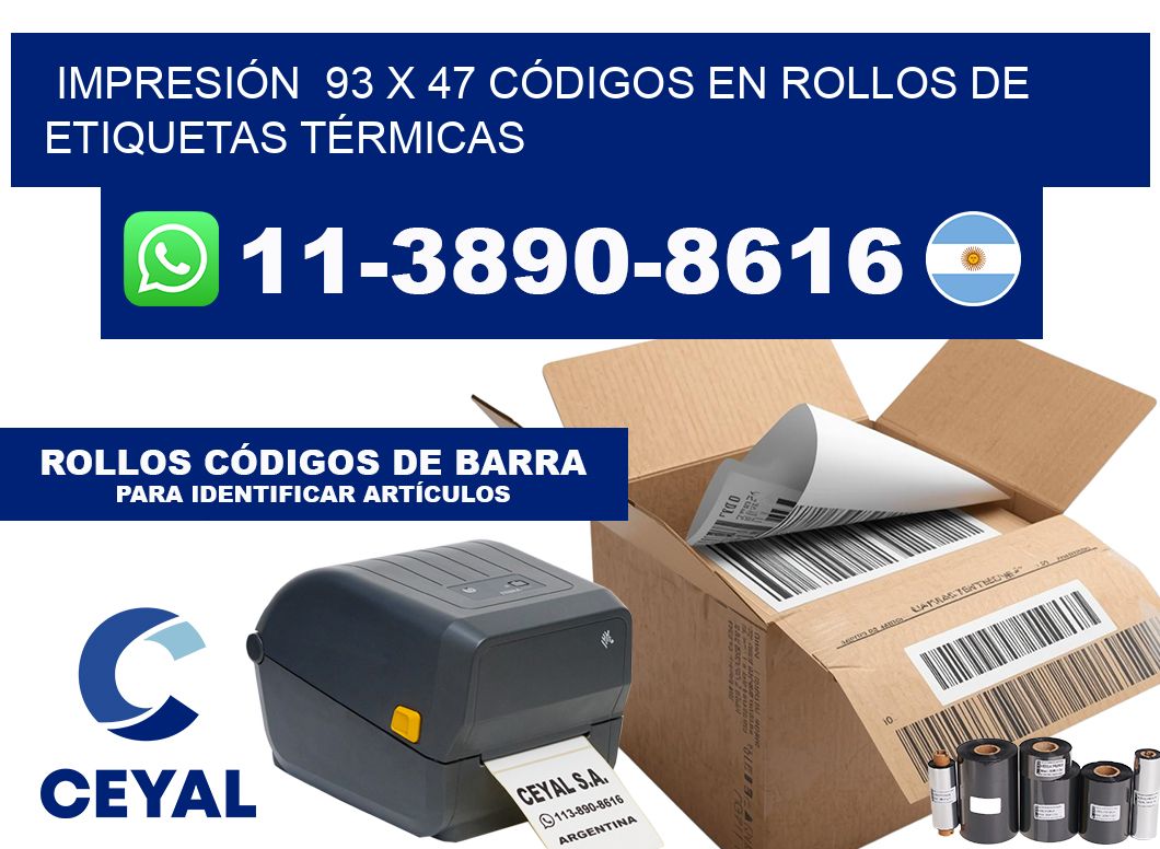 IMPRESIÓN  93 x 47 CÓDIGOS EN ROLLOS DE ETIQUETAS TÉRMICAS