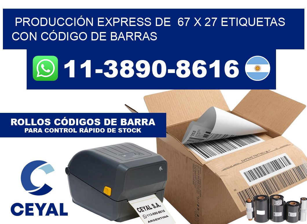 PRODUCCIÓN EXPRESS DE  67 x 27 ETIQUETAS CON CÓDIGO DE BARRAS