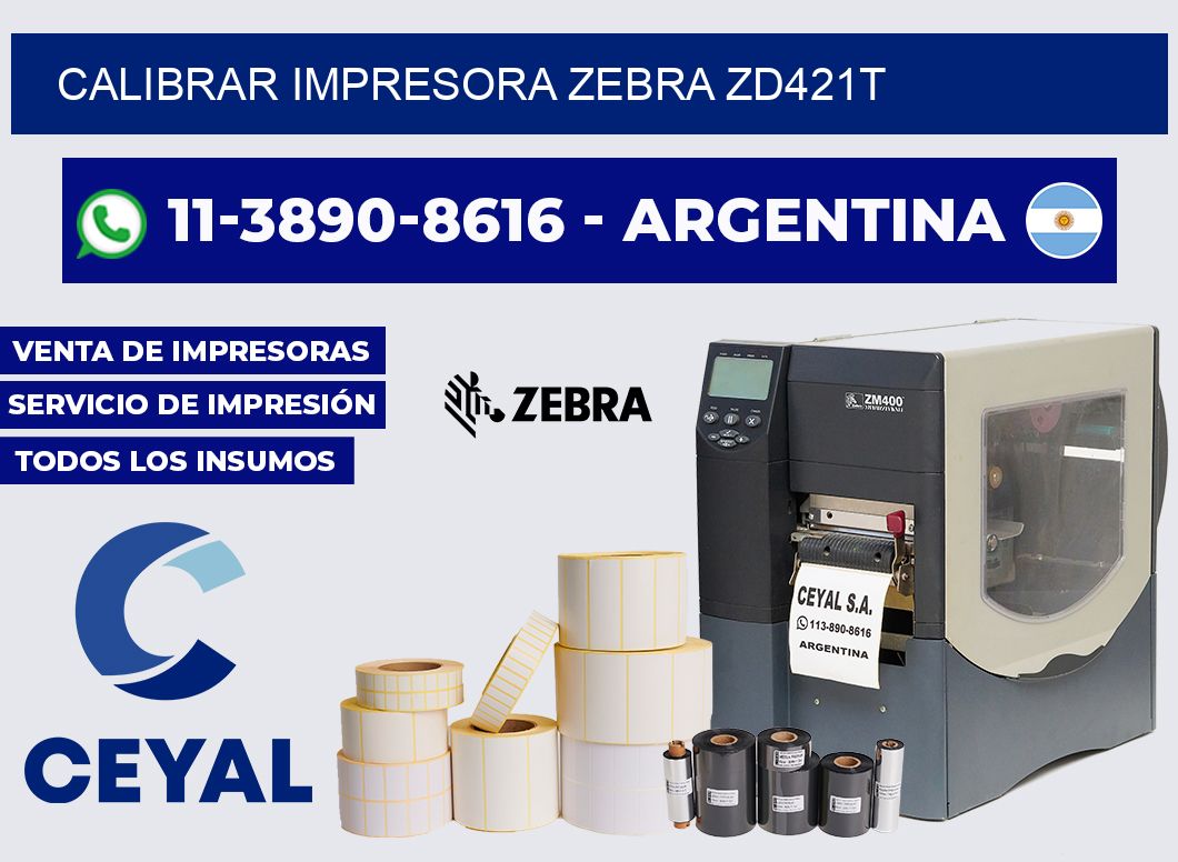 calibrar impresora Zebra ZD421T