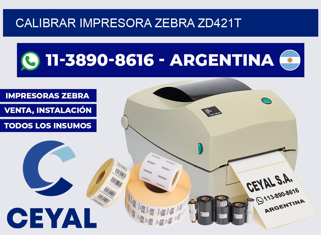 calibrar impresora Zebra ZD421T