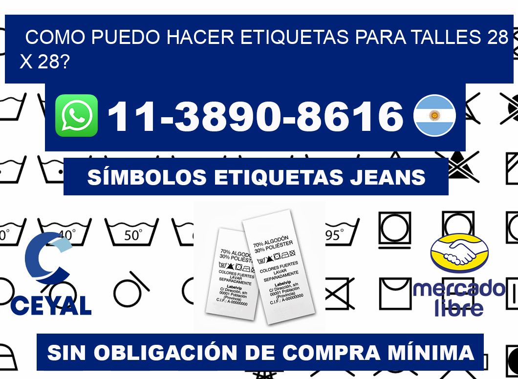 como puedo hacer etiquetas para talles 28 x 28?