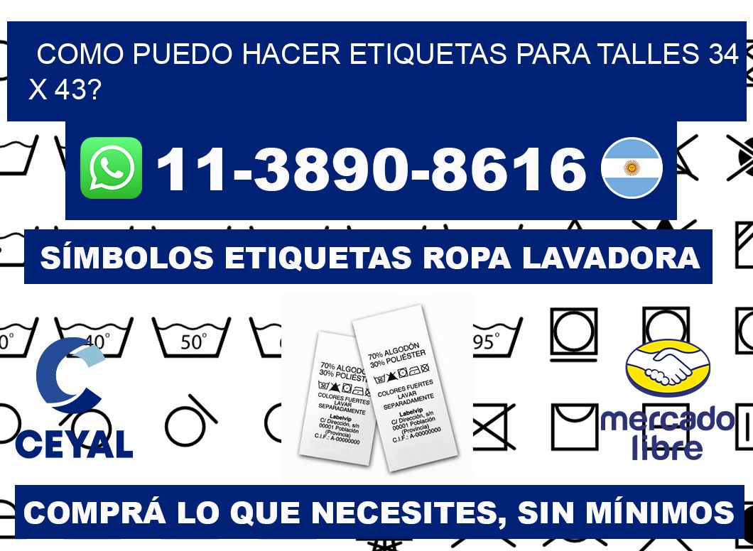 como puedo hacer etiquetas para talles 34 x 43?