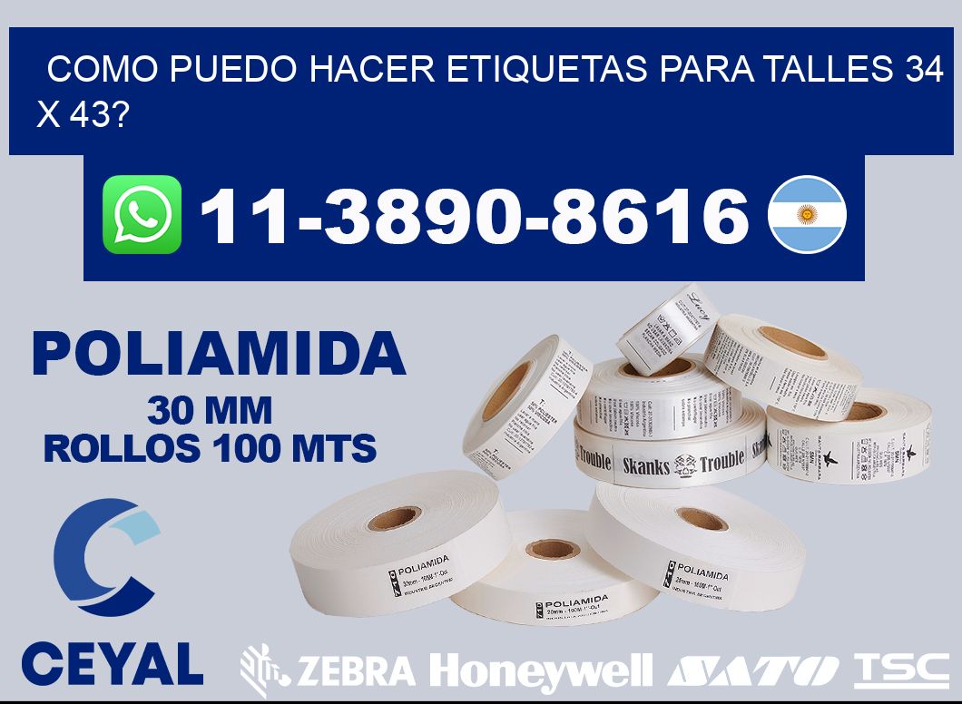 como puedo hacer etiquetas para talles 34 x 43?