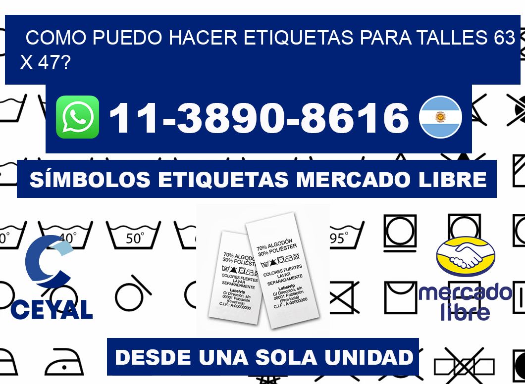 como puedo hacer etiquetas para talles 63 x 47?