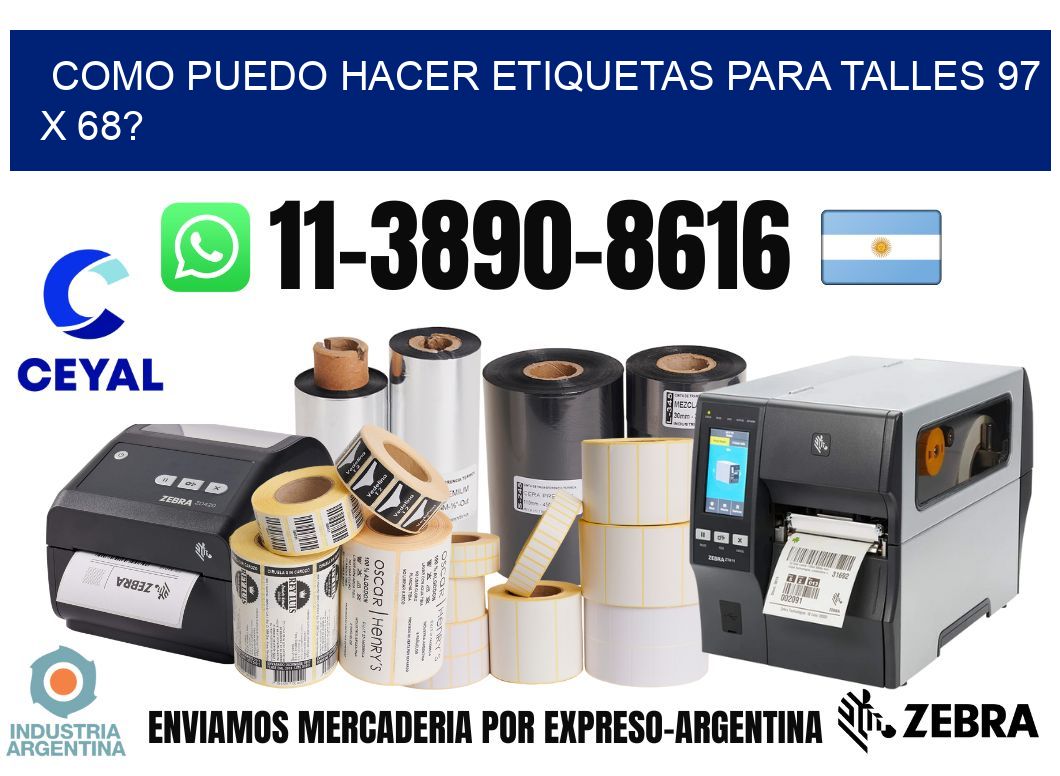 como puedo hacer etiquetas para talles 97 x 68?
