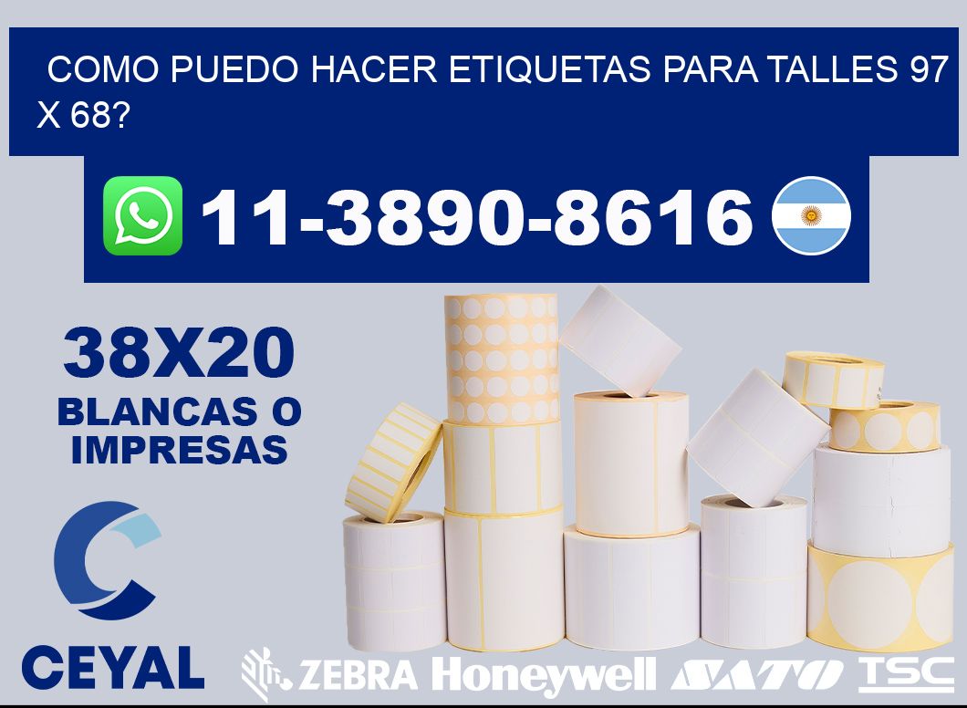 como puedo hacer etiquetas para talles 97 x 68?