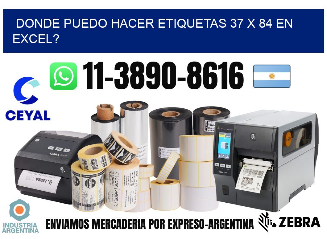 donde puedo hacer etiquetas 37 x 84 en excel?