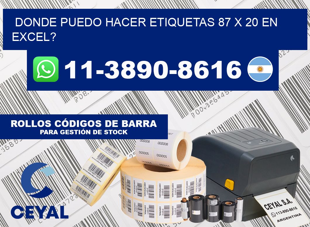 donde puedo hacer etiquetas 87 x 20 en excel?