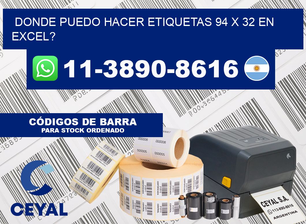 donde puedo hacer etiquetas 94 x 32 en excel?