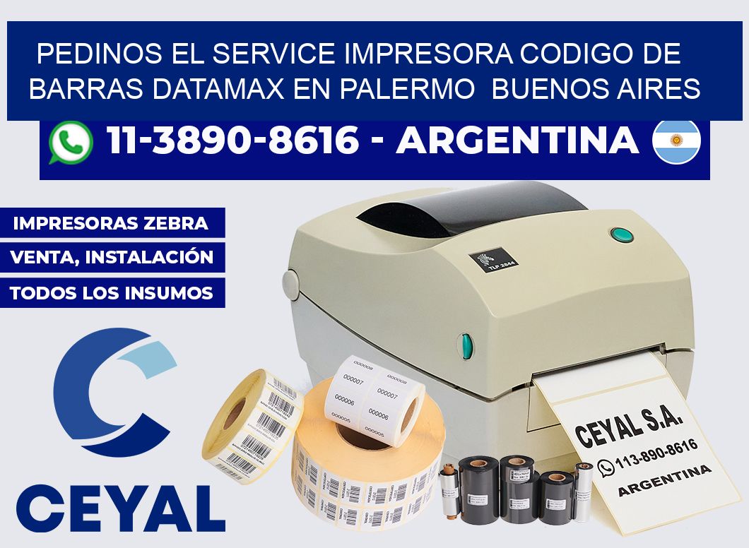 pedinos el service impresora codigo de barras Datamax en Palermo  Buenos Aires